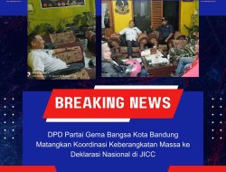 DPD Partai Gema Bangsa Kota Bandung Matangkan Koordinasi Keberangkatan Massa ke Deklarasi Nasional di JICC