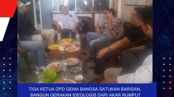 Tiga Ketua DPD Gema Bangsa Satukan Barisan, Bangun Gerakan Ideologis dari Akar Rumput Gema Bangsa Reborn — Indonesia Mandiri, Mandiri di Negeri Sendiri