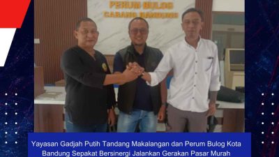 Yayasan Gadjah Putih Tandang Makalangan dan Perum Bulog Kota Bandung Sepakat Bersinergi Jalankan Gerakan Pasar Murah