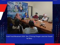 Youth Food Movement 2026: Gen Z Dorong Pangan Lokal dari Sawah ke Story