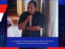 ADI WIBOWO TEGASKAN DUKUNGAN PENUH TERHADAP PERGERAKAN GENERASI MUDA INDONESIA