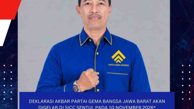 DEKLARASI AKBAR PARTAI GEMA BANGSA JAWA BARAT AKAN DIGELAR DI SICC SENTUL PADA 10 NOVEMBER 2026*