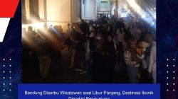 Bandung Diserbu Wisatawan saat Libur Panjang, Destinasi Ikonik Dipadati Pengunjung