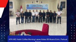 KPK-ME Hadiri Coffee Morning Lapas Kelas IIB Muara Enim, Perkuat Sinergi