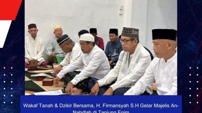 Wakaf Tanah & Dzikir Bersama, H. Firmansyah S.H Gelar Majelis An-Nahdlah di Tanjung Enim