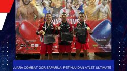 JUARA COMBAT GOR SAPARUA: PETINJU DAN ATLET ULTIMATE STRIKING UNJUK DOMINASI