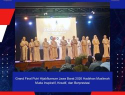 Grand Final Putri Hijabfluencer Jawa Barat 2026 Hadirkan Muslimah Muda Inspiratif, Kreatif, dan Berprestasi