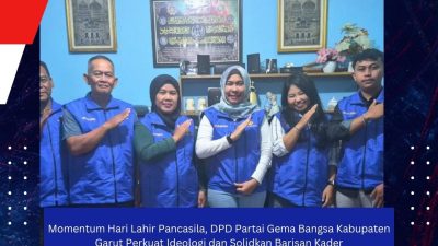 Momentum Hari Lahir Pancasila, DPD Partai Gema Bangsa Kabupaten Garut Perkuat Ideologi dan Solidkan Barisan Kader